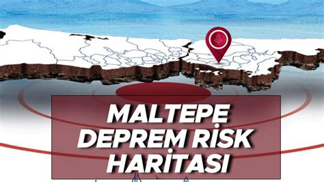 maltepe deprem risk haritası